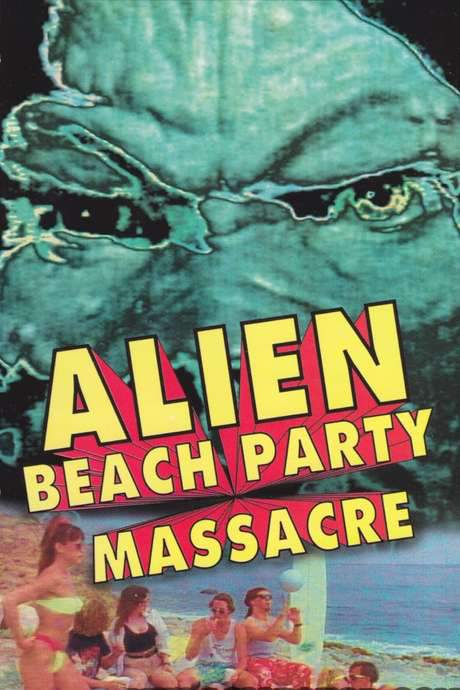 Alien Beach Party Massacre
